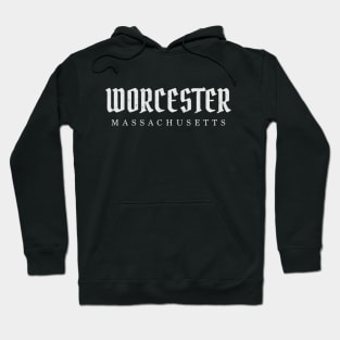 Worcester, Massachusetts Hoodie